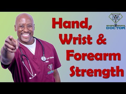 Hand, Wrist &amp; Forearm Strengthening Exercises